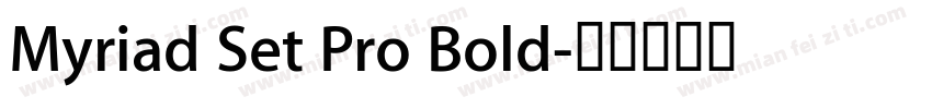Myriad Set Pro Bold字体转换